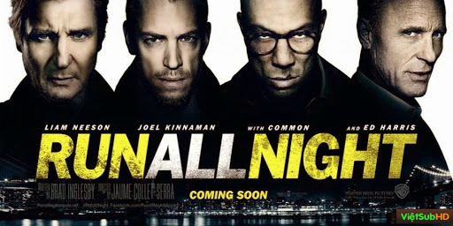Phim Tẩu Thoát Trong Đêm VietSub HD | Run All Night 2015
