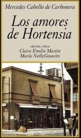 RESUMEN LOS AMORES DE HORTENSIA - Mercedes Cabello De Carbonera
