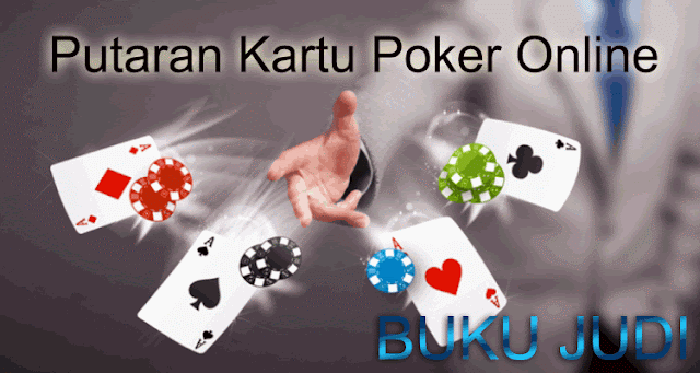 Putaran Kartu Poker Online-BukuJudi