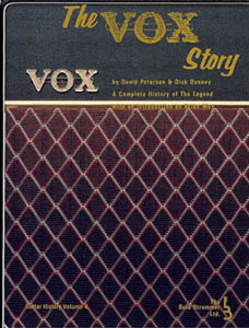 The_Vox_Story_A_Complete_History_of_the_Legend,David_Petersen,Dick_Denney,amplifier,ac30,psychedelic-rocknroll,front The_Vox_Story_A_Complete_History_of_the_Legend,David_Petersen,Dick_Denney,amplifier,ac30,psychedelic-rocknroll,front
