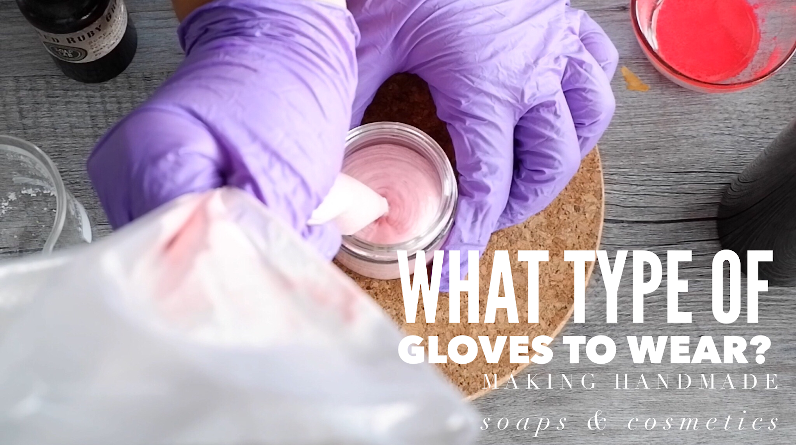 SoapLab Malaysia what type of gloves should i use when making soap