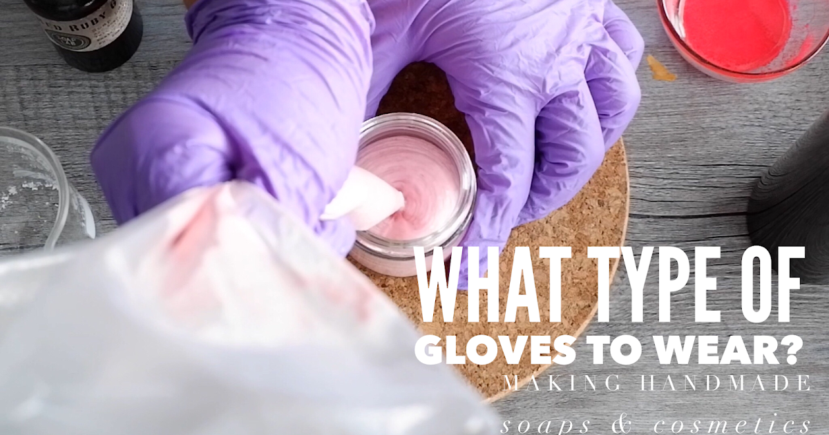 SoapLab Malaysia what type of gloves should i use when making soap