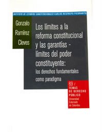 Limites a la reforma constitucional y las garantias limites al poder constituyente