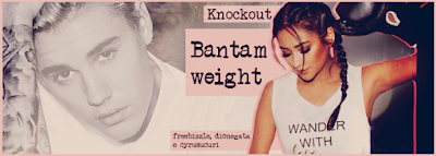 BC: Knockout, Bantamweight (freebizzle, dionegata e cyrusucuri) BC: Knockout, Bantamweight (freebizzle, dionegata e cyrusucuri)
