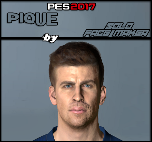 PES 2017 Pique face by Solo Gamer Face Maker & Pes Editor
