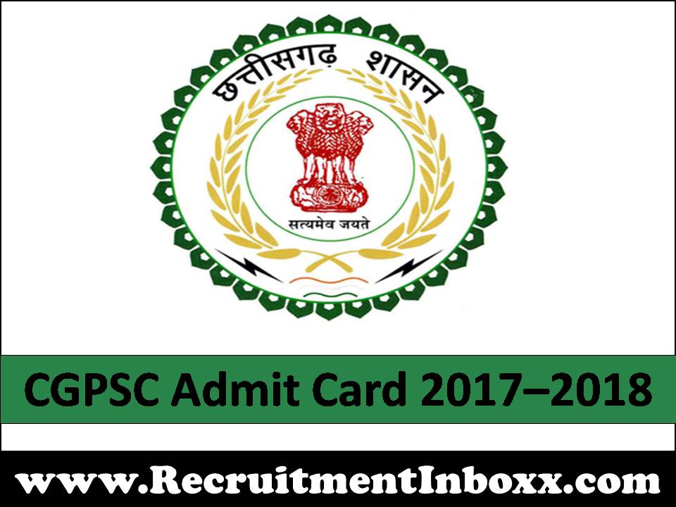 CGPSC Admit Card 2017–2018 CGPSC Admit Card
