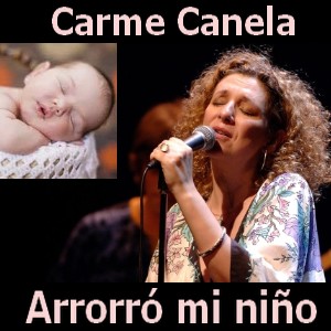 Carme Canela – Arrorro mi niño