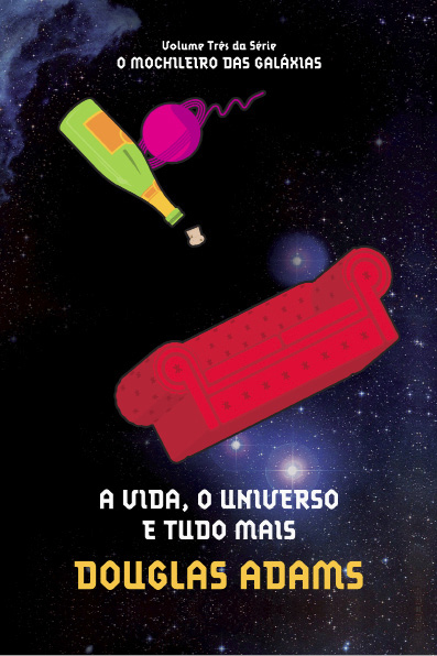 A vida, o universo e tudo mais Douglas Adams