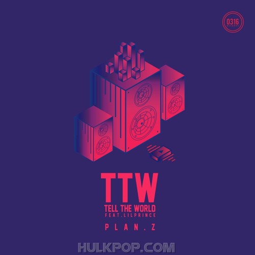 Plan.Z – TTW (Tell The World) – Single