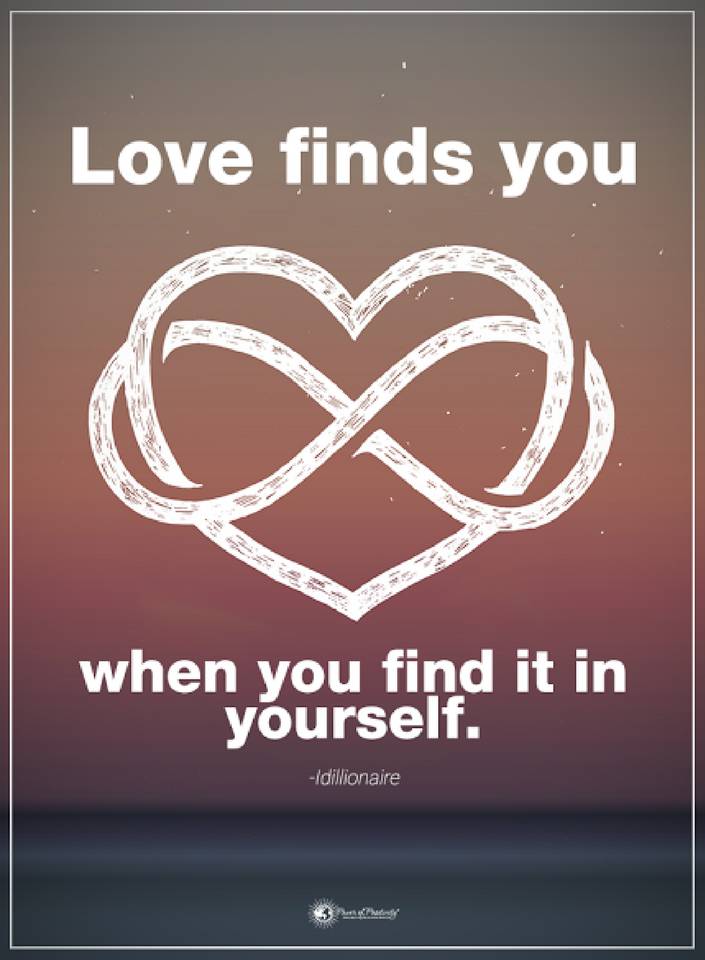 Love finds you when you find it in yourself - Quotes