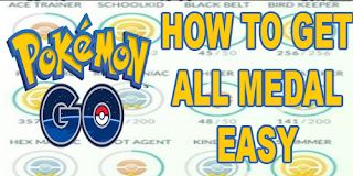 Cara Mendapatkan Semua Medal Di Pokemon Go