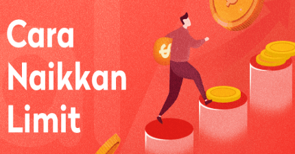 Cara menaikkan limit kredit Akulaku terbaru