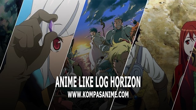 Anime Mirip Log Horizon 9 Rekomendasi Anime Mirip Log Horizon Terbaik