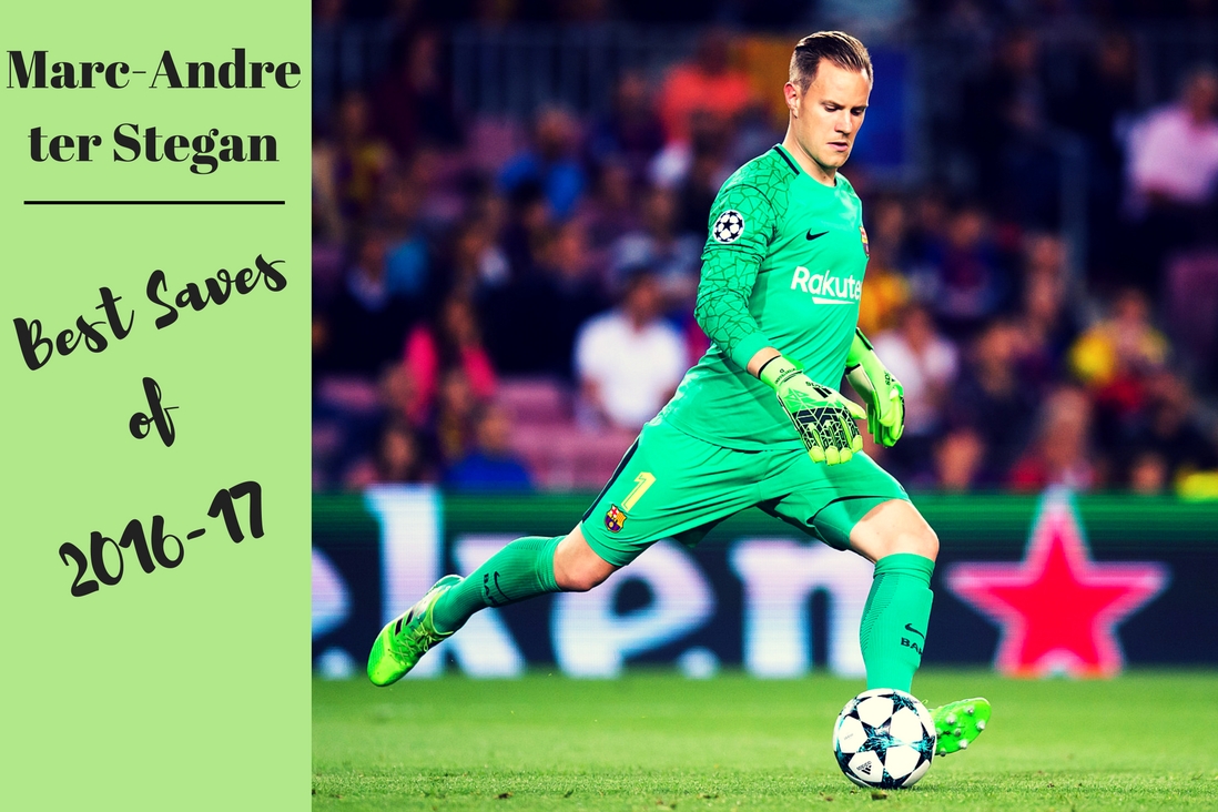 MarcAndré ter Stegen Best Saves from 201617 All About FC Barcelona