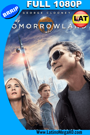 Tomorrowland: El Mundo del Mañana (2015) Latino Full HD 1080P (2015)
