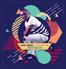 Ivan Aires & Afrikan Motion - Macremora