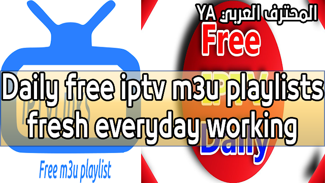 Best Free IPTV Daily Update M3U playlists Worldwide HD CHANNELS