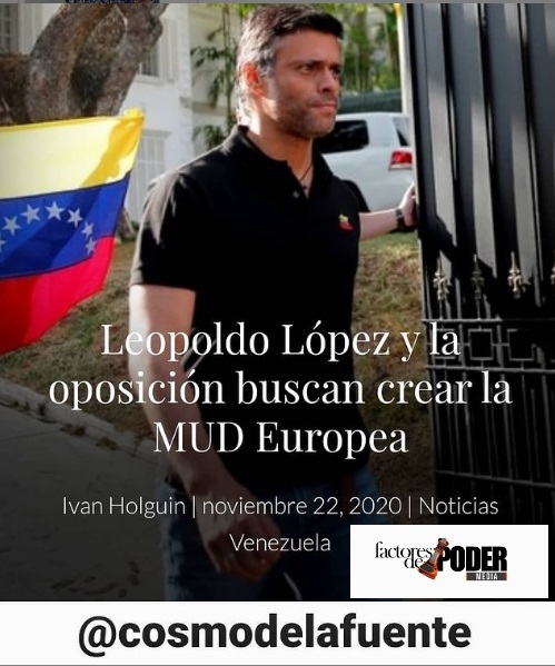 Leopoldo López y la falsa oposición buscan crear la MUD europea