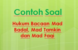 Contoh Soal Mad Badal Mad Tamkin Dan Mad Farqi