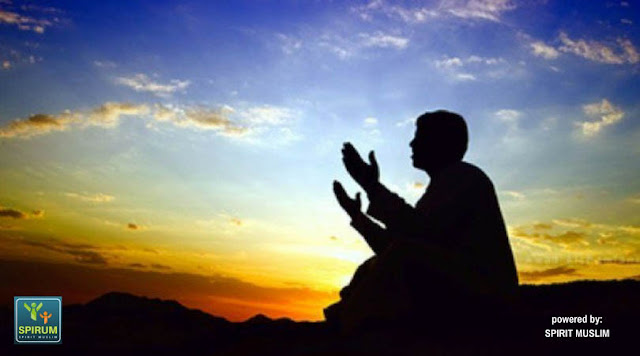 DOA MEMOHON KESELAMATAN DUNIA DAN AKHIRAT (bag.1) SPIRIT