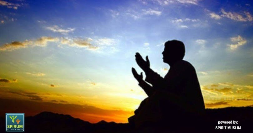 DOA MEMOHON KESELAMATAN DUNIA DAN AKHIRAT (bag.1) SPIRIT