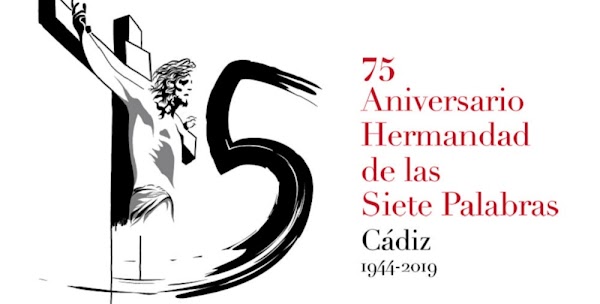 Horario e Itinerario Salida Extraordinaria de la Hermandad de Las Siete Palabra. Cádiz 31 de Agosto del 2019 Horario e Itinerario Salida Extraordinaria de la Hermandad de Las Siete Palabra. Cádiz 31 de Agosto del 2019