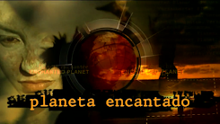 Serie Planeta Encantado