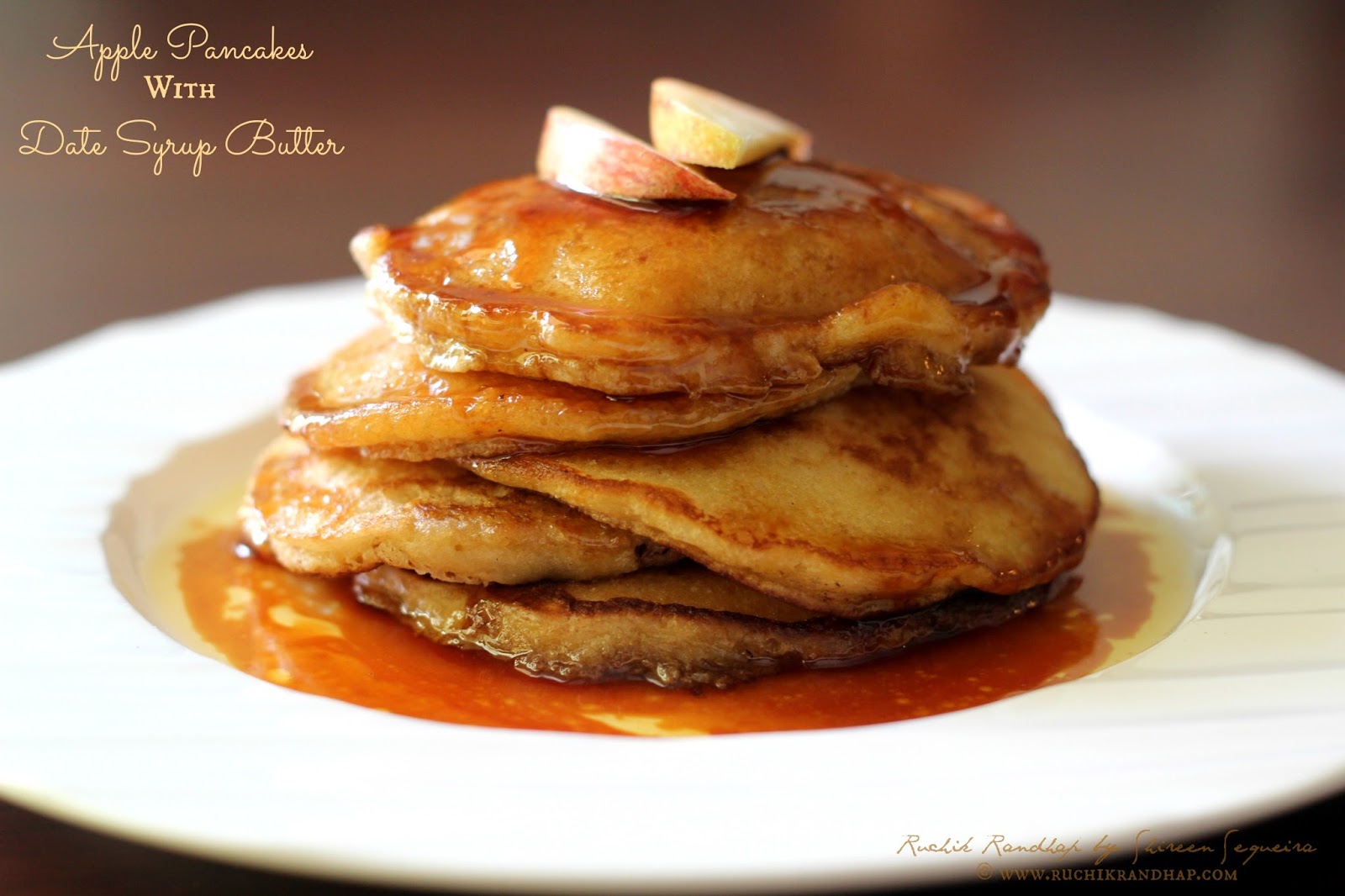 Apple Pancakes With Date Syrup Butter - Ruchik Randhap