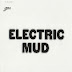 1968 Electric Mud - Muddy Waters