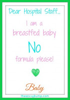 Image: Post this in your hospital room so all the nurses and staff know your baby should only get your breastmilk
