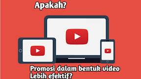 Video Lebih Efektif untuk Promosi? Mengapa harus Video?