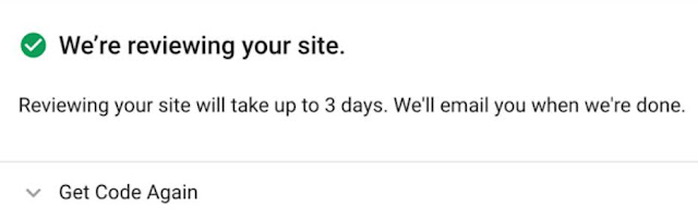 AdSense Get Code An option shown on the MyAds tab in AdSense when your account/site is under review.
