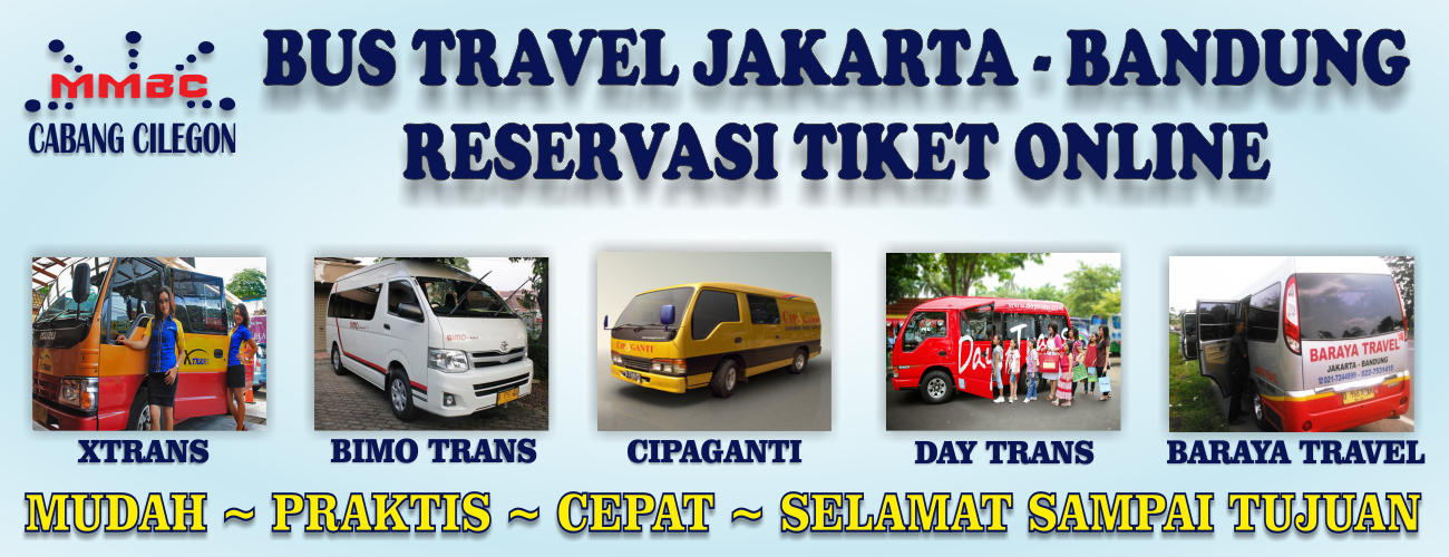 Spanduk Reservasi Bus Travel Jakarta Bandung Ticketing Online via MMBC Cabang Cilegon Tour & Travel