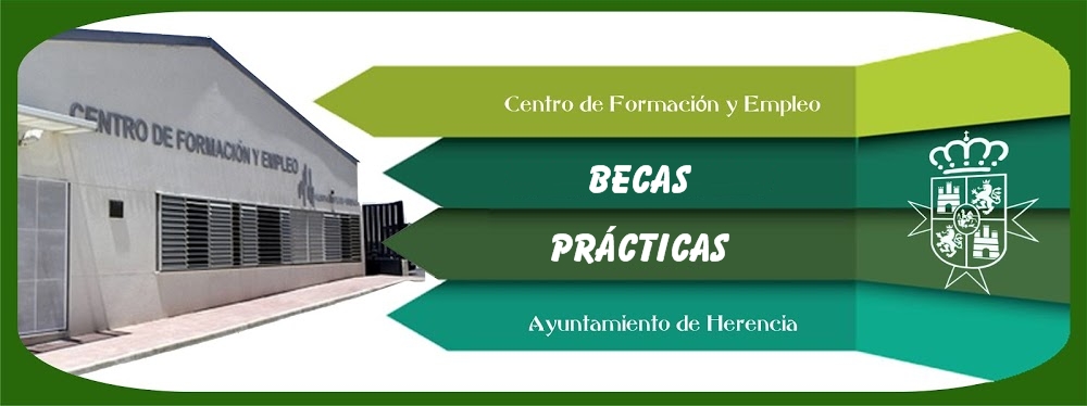 BECAS Y PRÁCTICAS Centro de Formación y Empleo Herencia