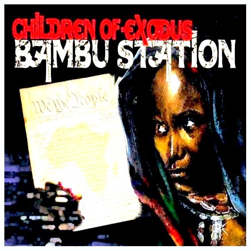 Resultado de imagem para Bambu Station - Children Of Exodus 2012