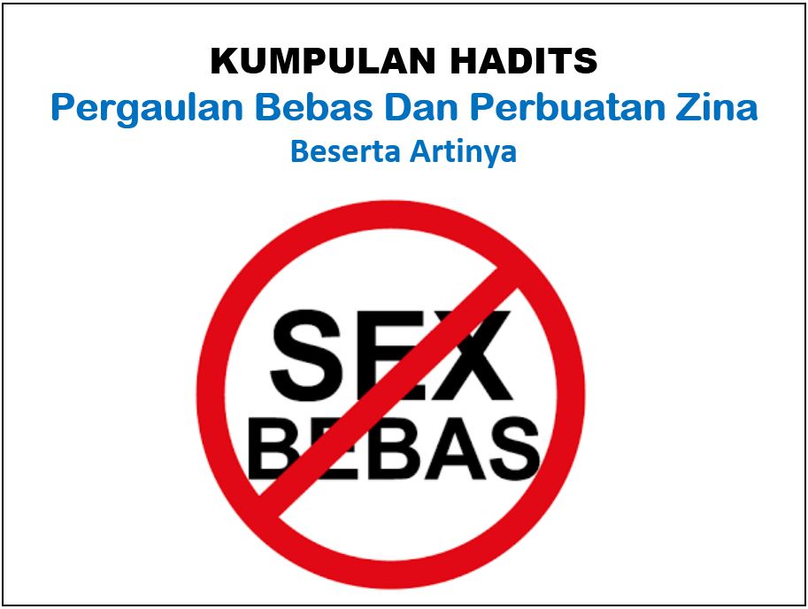 9 Hadits Tentang Pergaulan Bebas Perbuatan Zina Artinya
