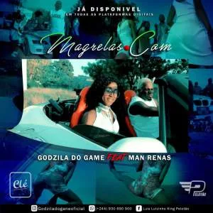 Godzila Do Game Feat. DJ Man Renas - Magrelas.com