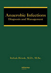 Order Dr. Brook's book: "Anaerobic infections: diagnosis and management" click on pictures to order