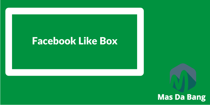 Cara Memasang Facebook Like Box di Blog