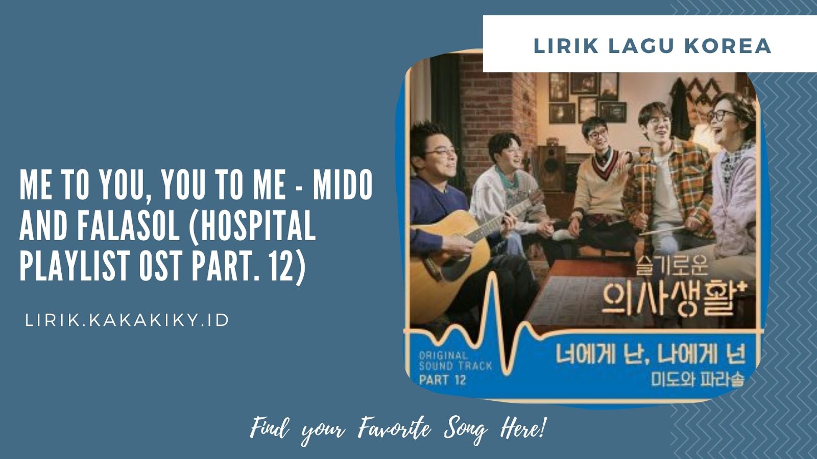 Lirik Lagu Me to You, You to Me Mido and Falasol (Hospital Playlist