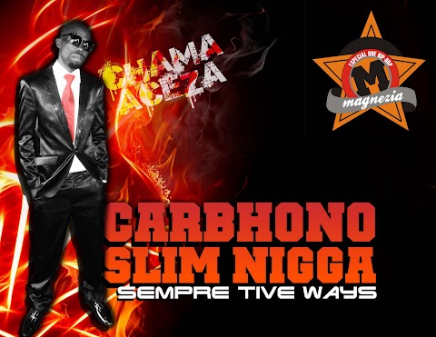 Carbhono ft Slim Nigga - Sempre Tive Ways