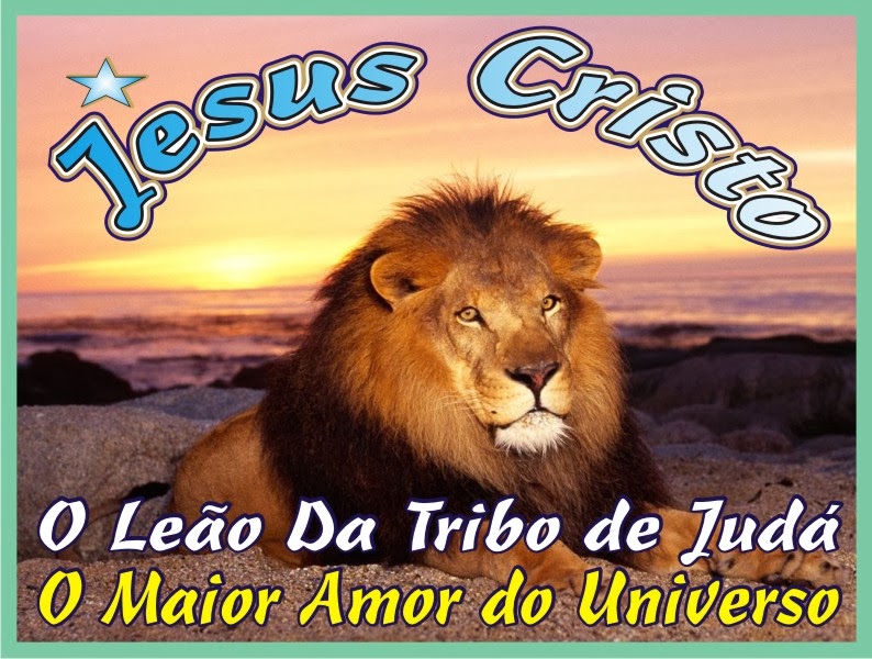 Jesus Cristo O Leão da Tribo de Judá Yeshua