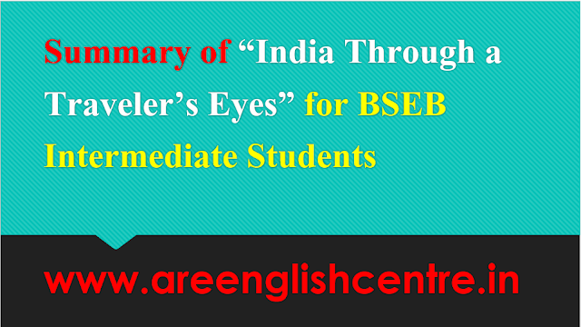 Traveler’s Eyes for BSEB Intermediate summary of India Through Students