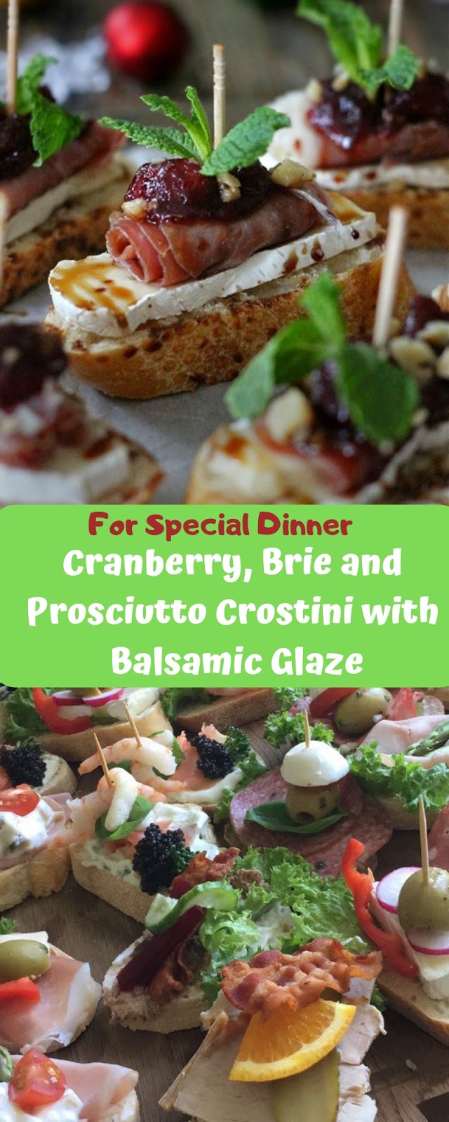Cranberry, Brie and Prosciutto Crostini with Balsamic Glaze Salty Sweet Recipes