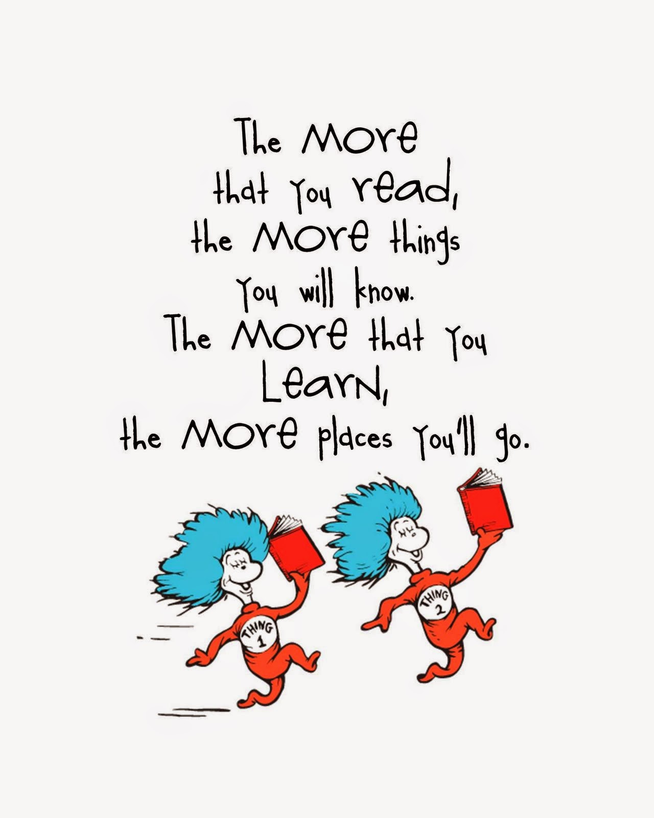 Dr Seuss has the right idea: Read, learn, explore