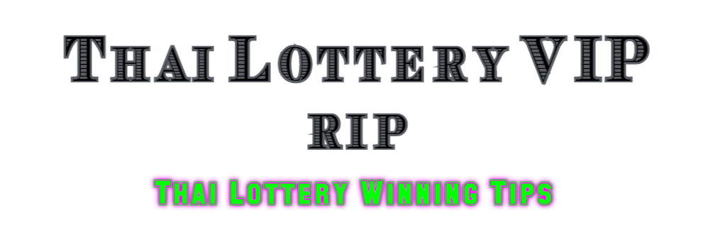 Thai Lottery Winning Tips | Free VIP Tips