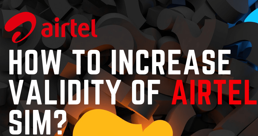Trick To Increase Validity Of Airtel Sim Free Stuff Contests Deals Giveaways Free Samples India