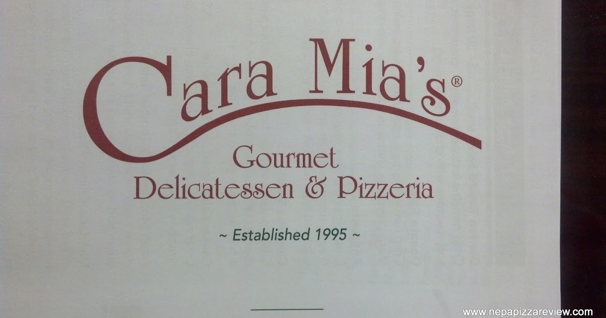 Cara Mia�s Dunmore, PA NEPA Pizza Review