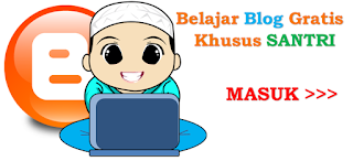 Belajar Ngeblog Gratis Khusus Santri