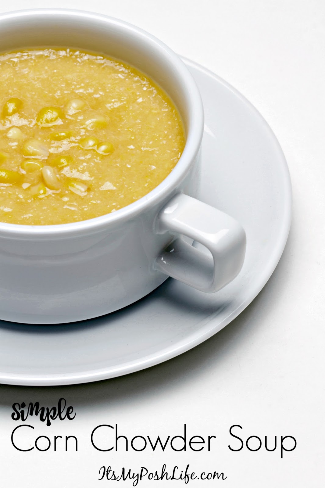 Simple Corn Chowder Soup Simple Corn Chowder Soup